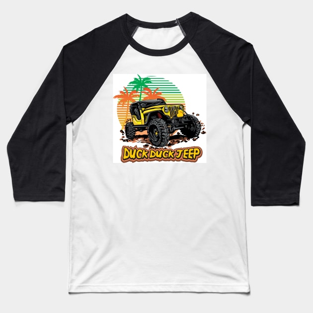 Duck Duck Jeep Baseball T-Shirt by Duck Duck Jeep